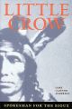 Little Crow: Spokesman For The Sioux
