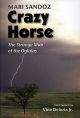 Crazy Horse: Strange Man Of The Oglalas