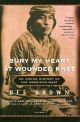 Bury My Heart At Wounded Knee