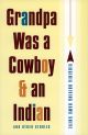 Grandpa Was a Cowboy and an Indian and Other Stories