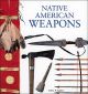 Native American Weapons