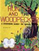 The Hunter and The Woodpecker