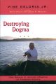 Destroying Dogma
