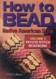 How To Bead Volume. 3: Peyote Stitch