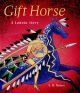 Gift Horse:  A Lakota Story