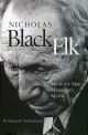 Nicholas Black Elk: Medicine Man, Missionary, Mystic