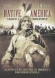 Native America:Tales of Proud People DVD