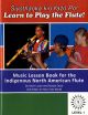 Siyóthanka kin Yazó Po! | Learn to Play the Flute!