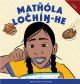 Matthola Lochin-He:  Little Bear is Hungry
